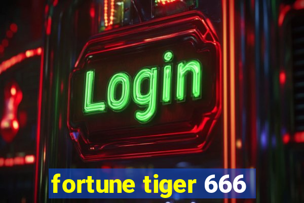 fortune tiger 666